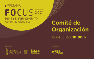 Comit de Organizacin Semana Focus Pyme Comunitat Valenciana