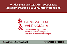 Ayudas para la integraci�n cooperativa agroalimentaria en la Comunitat Valenciana