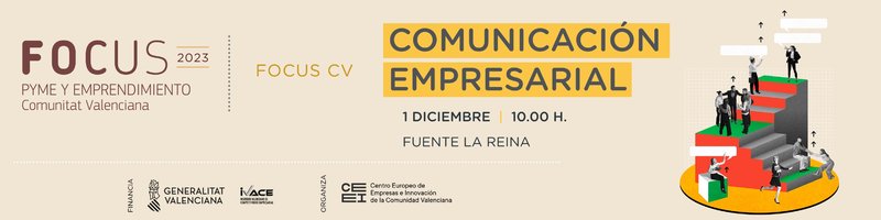 FOCUS Pyme y emprendimiento Comunidad Valenciana: COMUNICACIN EMPRESARIAL