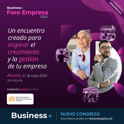 Business+ Foro Empresa Alicante 2024