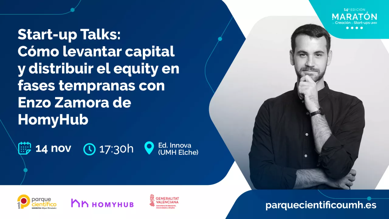 Start-up Talks | Cmo levantar capital y distribuir el equity en fases tempranas con Enzo Zamora de HomyHub