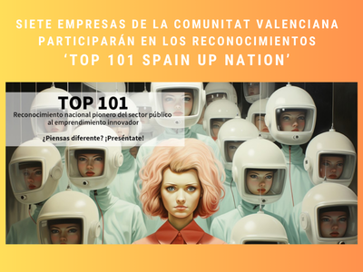 Siete empresas de la Comunitat Valenciana participarn en Top 101 Spain Up Nation