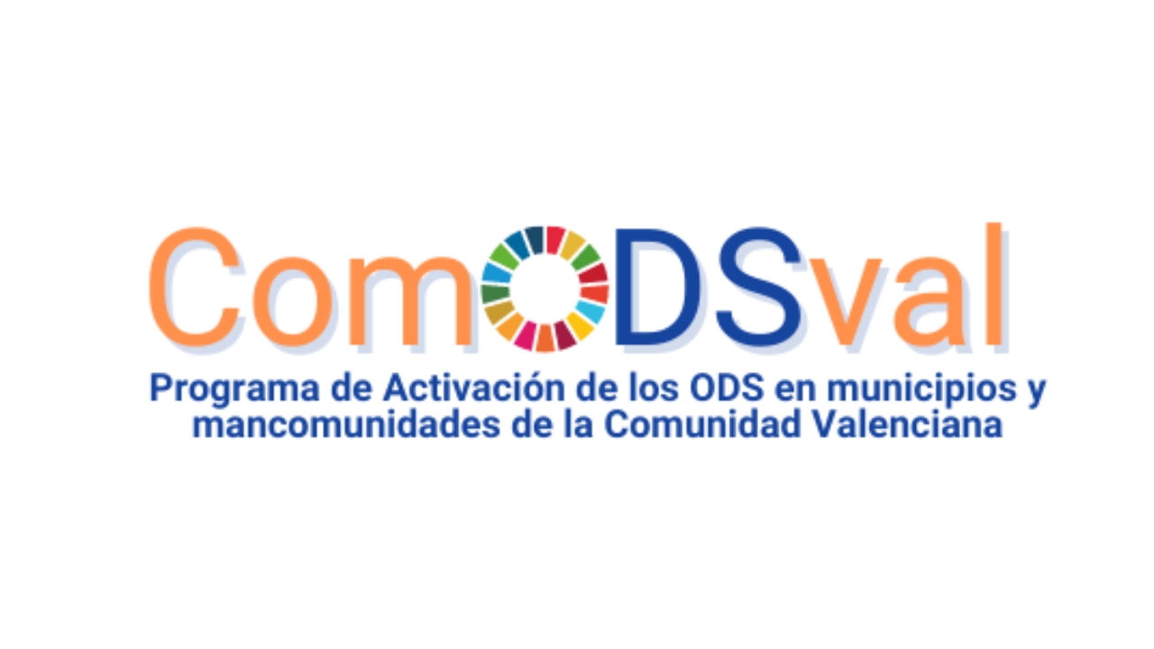 ComODSval: Programa de Activacin de los ODS en municipios y mancomunidades de la Comunidad Valenciana