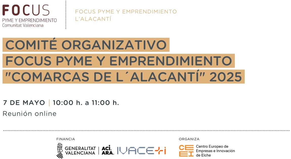Comité Organizativo online Focus Pyme y Emprendimiento "Comarca de  L´Alacantí  2025"