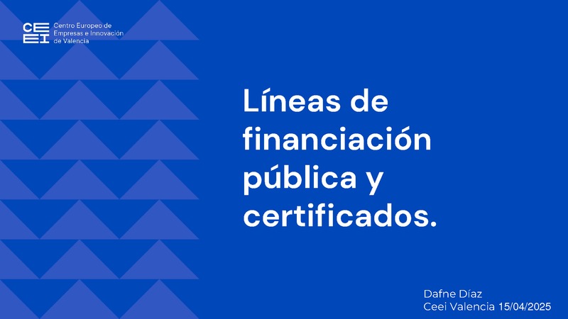 Presentación "Líneas de financiación pública y certificados."