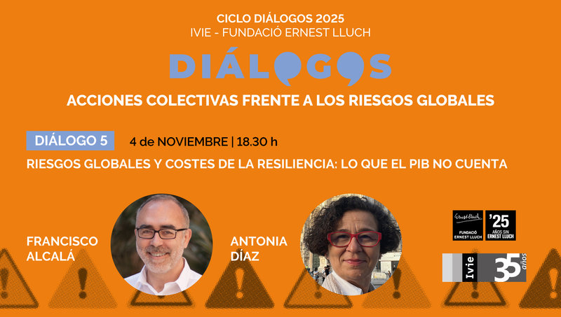 DIÁLOGO 5: Riesgos globales y costes de la resiliencia: lo que el PIB no cuenta entrada en agenda
