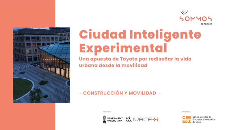 Toyota Woven City, una apuesta de Toyota por rediseñar la vida urbana desde la movilidad