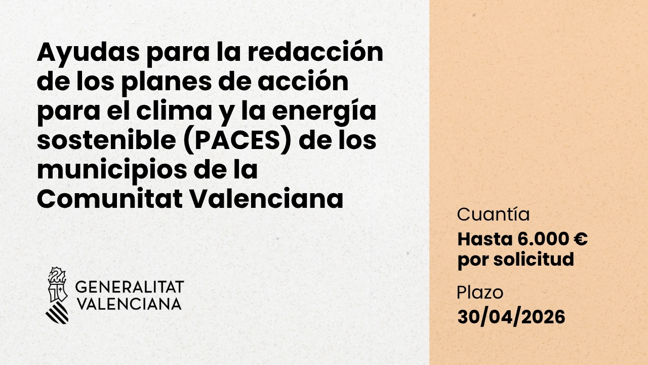 Convocatoria Ayudas para la redacci�n de los planes de acci�n para el clima y la energ�a sostenible (PACES)