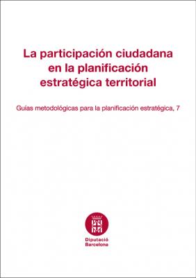 La participaci ciutadana en la planificaci estratgica territorial