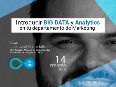 Master Class: Introducir BIG DATA y Analytics en tu departamento de Marketing