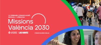 Ayudas y Premios a la Innovacin Social y Urbana "Missions Valncia 2030"